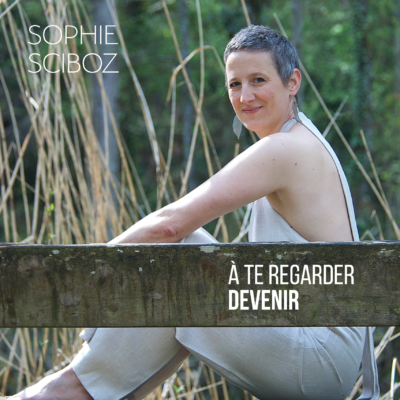 À te regarder devenir